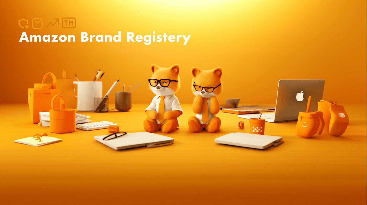 Amazon Brand Registry: The Ultimate Guide